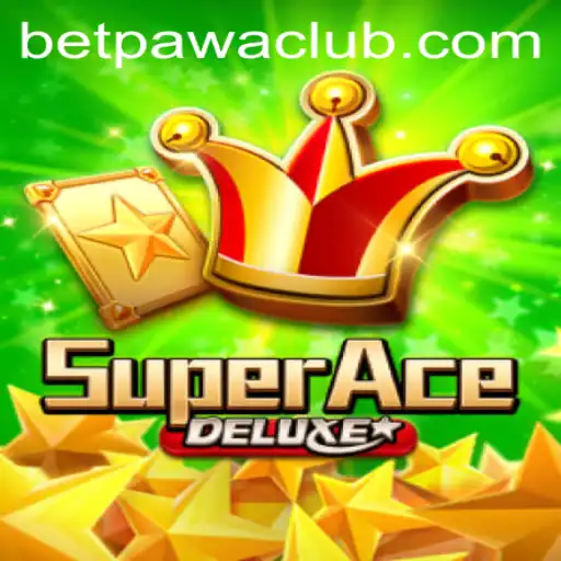 Exploring the Exciting World of SuperAceDeluxe on BetPawa